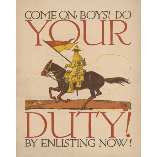 Come On, Boys! Do Your Duty By Enlisting Now!, 1917