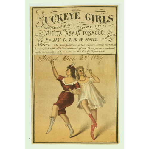 Buckeye Girls Manufactured Of The Best Quality Of Vuelta Abaja Tobacco By C.F.S. & Bro., 1869