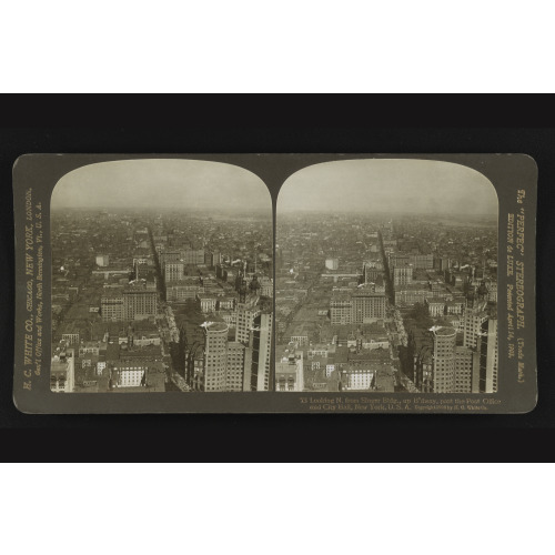 Looking N. From Singer Bldg Up B'dway Past The Post Office And City Hall, New York, U.S.A., 1908