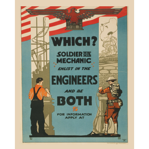 Which? Soldier Or Mechanic - Enlist In The Engineers And Be Both, 1919