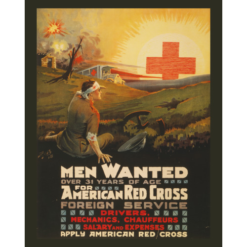 Men Wanted For American Red Cross Foreign Service, 1918