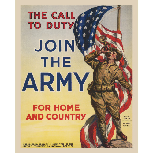 The Call To Duty Join The Army For Home And Country., circa 1917