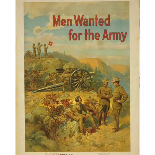 Men Wanted For The Army, circa 1910