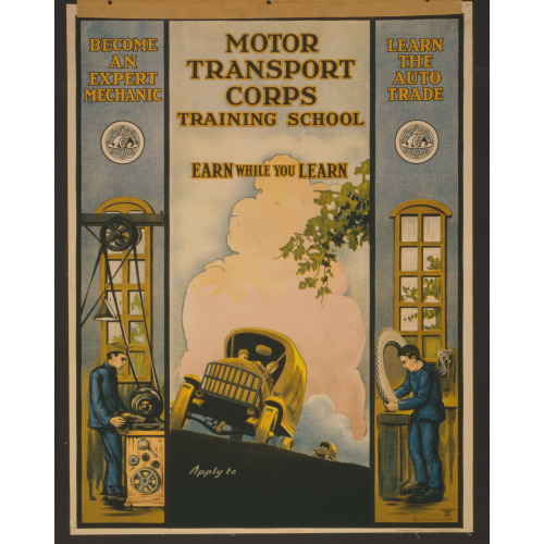 Motor Transport Corps Training School Earn While You Learn /, 1919