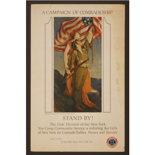 Stand By! A Campaign Of Comradeship., circa 1914