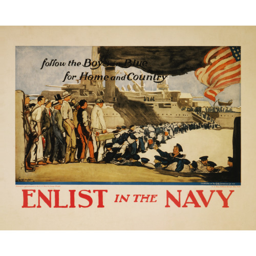 Enlist In The Navy Follow The Boys In Blue For Home And Country /, circa 1914