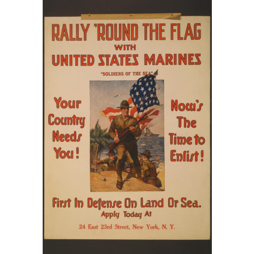 Rally 'round The Flag With United States Marines Soldiers Of The Sea First In Defense On Land Or...