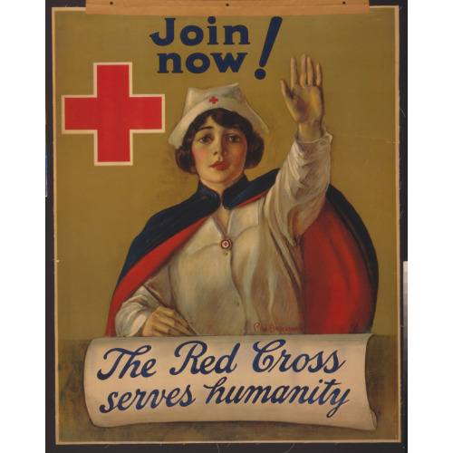 The Red Cross Serves Humanity Join Now /, circa 1914