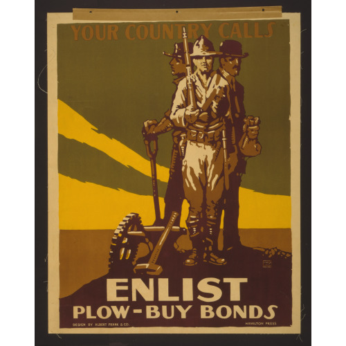 Your Country Calls Enlist : Plow - Buy Bonds /, circa 1916