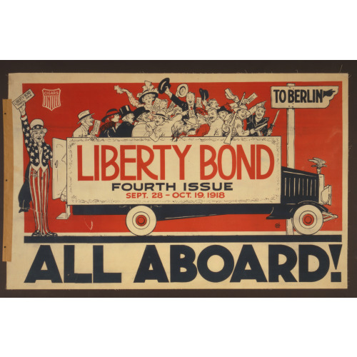 All Aboard! Liberty Bond Fourth Issue Sept. 28 - Oct. 19, 1918.