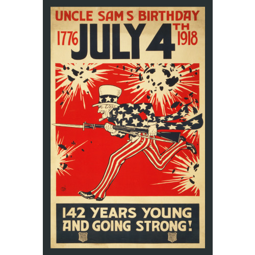 Uncle Sam's Birthday July 4th 1776-1918 142 Years Young And Going Strong!, 1918