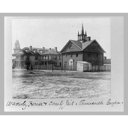 Waverly House And County Jail, Thomasville, Georgia, circa 1884