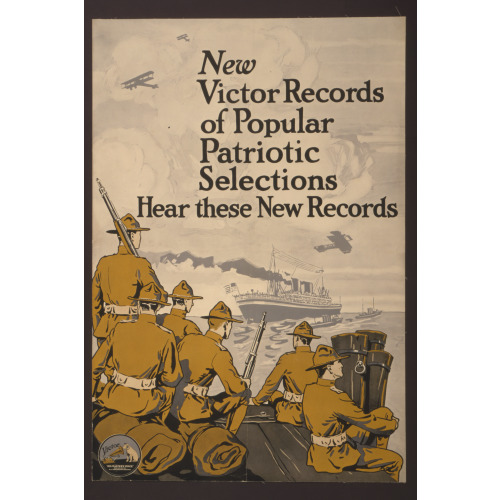 New Victor Records Of Popular Patriotic Selections--Hear These New Records, 1917