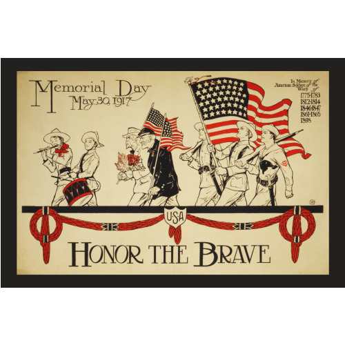 Honor The Brave Memorial Day, May 30, 1917.