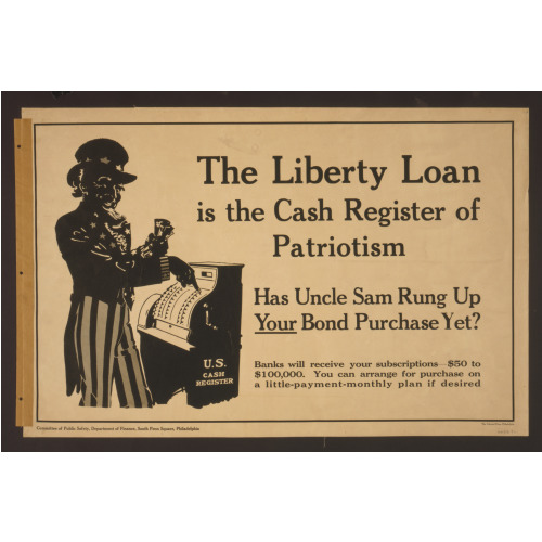 The Liberty Loan Is The Cash Register Of Patriotism Has Uncle Sam Rung Up Your Bond Purchase...