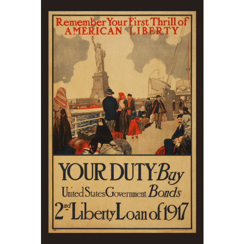 Remember Your First Thrill Of American Liberty Your Duty - Buy United States Government...