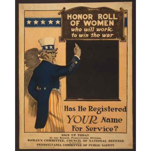 Honor Roll Of Women Who Will Work To Win The War--Has He Registered Your Name For Service?, 1917