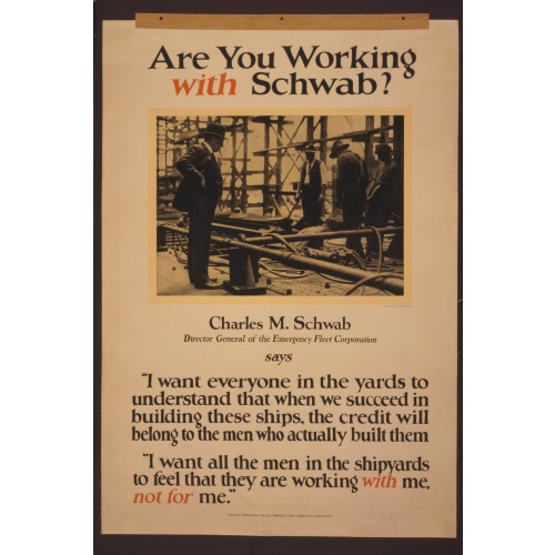 Are You Working With Schwab?, 1917