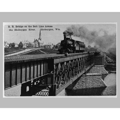 R.R. Bridge On The Belt Line Across The Sheboygan River, Sheboygan, Wis., 1910
