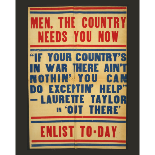 Men, The Country Needs You Now Enlist To-Day., 1917