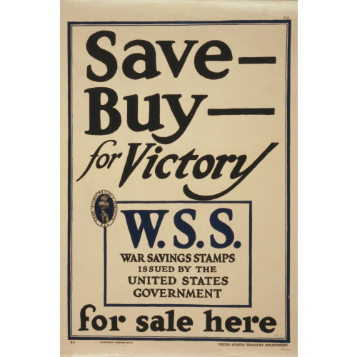 Save - Buy - For VICTORY--W.S.S. For Sale Here War Savings Stamps Issued By The United States...