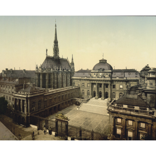 Palais De Justice And Holy Chapel (I.E., Sainte-Chapelle), Paris, France, circa 1890