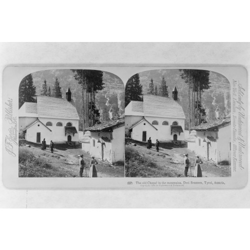 The Old Chapel In The Mountains, Drei Brunnen, Tyrol, Austria, 1899