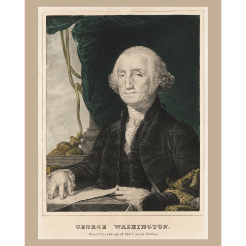 George Washington: First President Of The United States, circa 1835