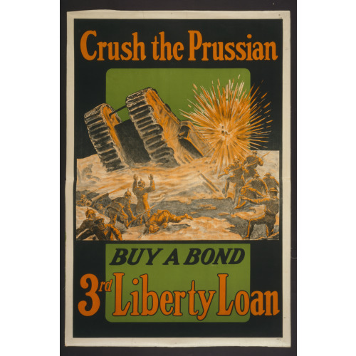 Crush The Prussian--Buy A Bond--3rd Liberty Loan, 1917