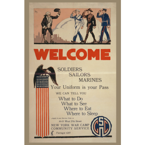 Welcome Soldiers Sailors Marines Your Uniform Is Your Pass--We Can Tell You What To Do, What To...