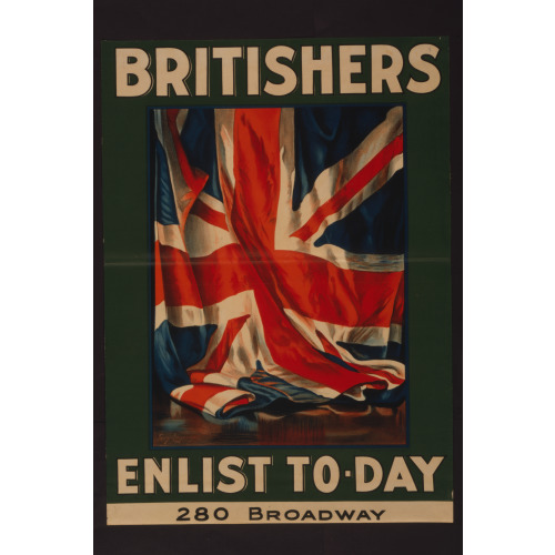Britishers, Enlist To-Day, 280 Broadway, 1917
