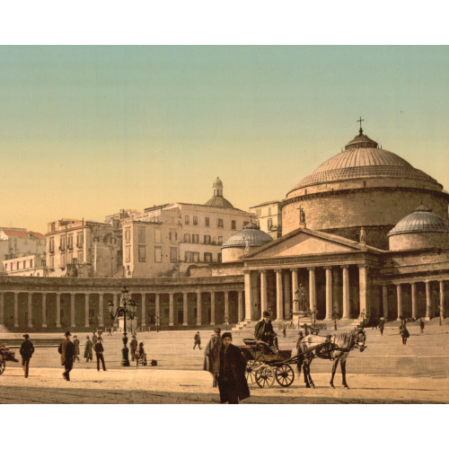 Plaza And Church Of San Francesco Di Paola, Naples, Italy, circa 1890