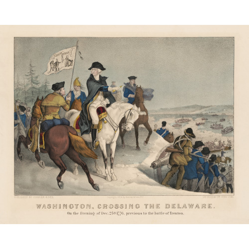 Washington Crossing The Delaware: On The Evening Of Dec 25th. 1776, Previous To The Battle Of...