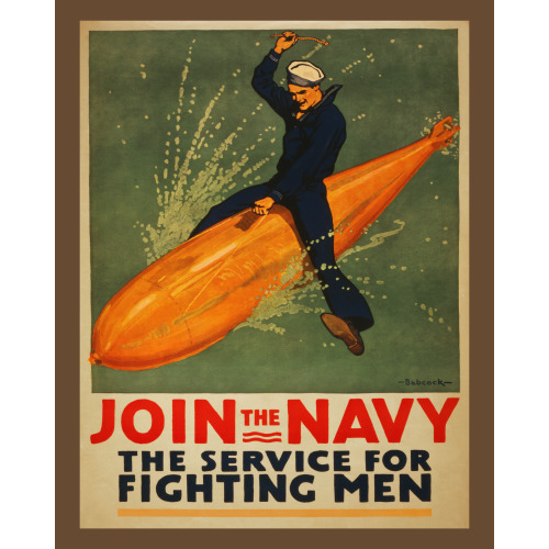 Join The Navy, The Service For Fighting Men, 1917