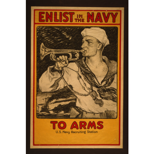 Enlist In The Navy To Arms /, 1917