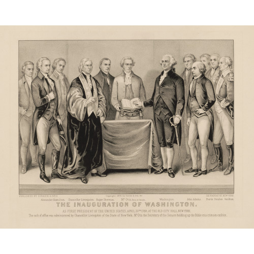 The Inauguration Of Washington: As First President Of The United States, April 30th 1789; At The...
