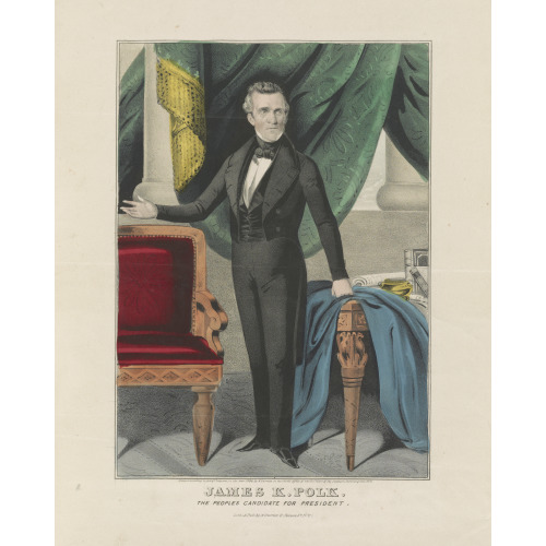 James K. Polk: The Peoples Candidate For President, 1844