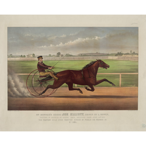 Mr. Bonner's Horse Joe Elliott, Driven By J. Bowen: Trotting In Harness At Mystic Park, Medford...