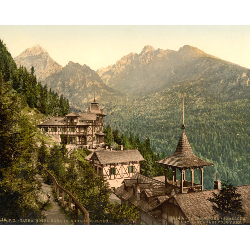 Hotel Rosa In The Great Kohlbacherthal, Tatra, Austro-Hungary, circa 1890