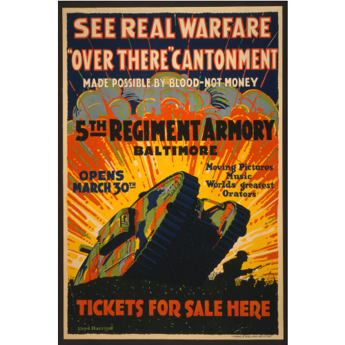 See Real Warfare - Over There Cantonment - Made Possible By Blood-Not Money 5th Regiment Armory...