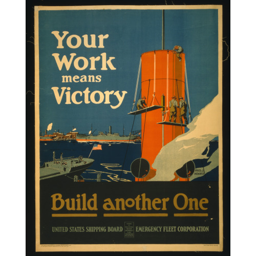 Your Work Means Victory, Build Another One, 1917