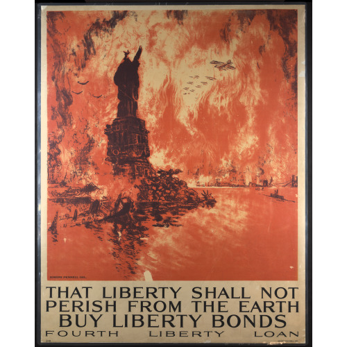 That Liberty Shall Not Perish From The Earth, 1918