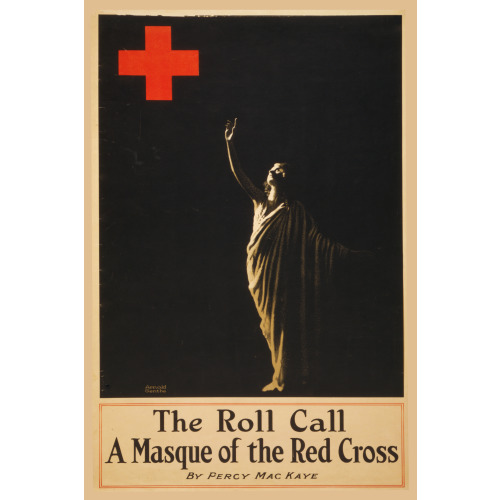 The Roll Call, A Masque Of The Red Cross, By Percy Mackaye, 1918