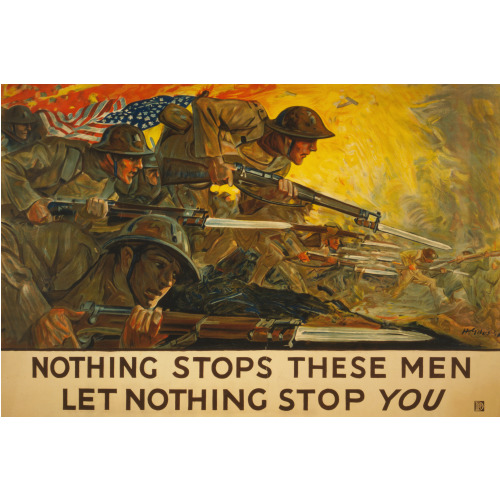 Nothing Stops These Men, Let Nothing Stop You, 1918