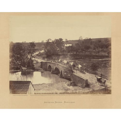 Antietam Bridge, Maryland, 1862