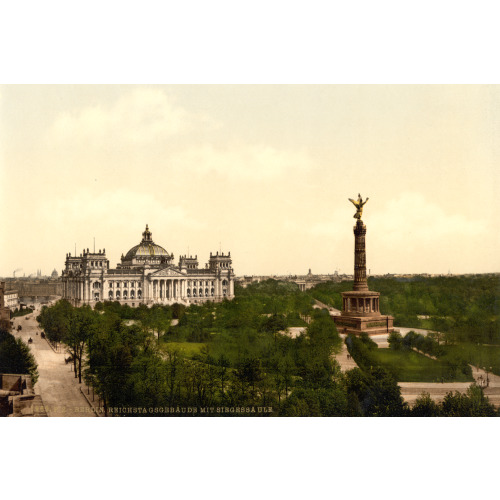 Reichstag House, With Triumphal Column, Berlin, Germany, circa 1890