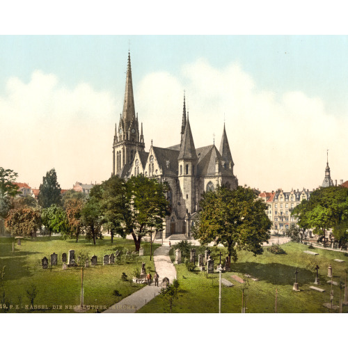 The New Luther Church, Cassel (I.E., Kassel), Hesse-Nassau, Germany, circa 1890