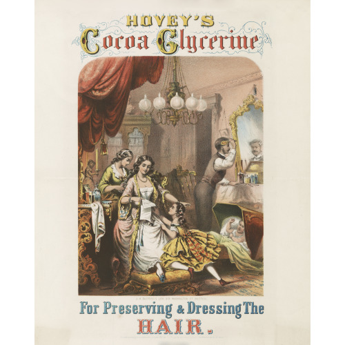 Hovey's Cocoa Glycerine For Preserving & Dressing The Hair, 1860