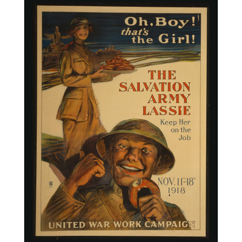 Oh, Boy! That's The Girl! The Salvation Army Lassie--Keep Her On The Job, 1918