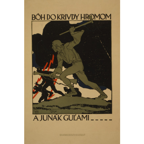 Boh Do Krivdy Hromom A Junak Gulami, 1918